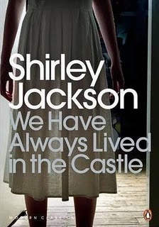 We have Always Lived in the Castle by Shirley Jackson